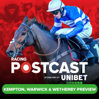134: Kempton, Warwick  Wetherby Preview | Horse Racing Tips | Racing Postcast sponsored by Unibet
