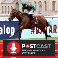 Sandown, Haydock  Saint-Cloud | Horse Racing Tips | Racing Postcast