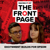 173: City Of Troy conquers the Derby - now for America?| The Front Page | Horse Racing News