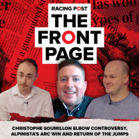16: Christophe Soumillon elbow controversy, Alpinistas Arc win and return of the jumps | The Front Page
