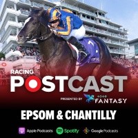 75: Epsom  Chantilly | Horse Racing Tips | Racing Postcast sponsored by Tote Fantasy