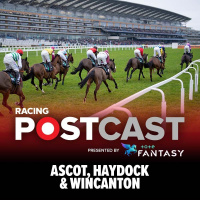 47: Ascot, Haydock  Wincanton | Horse Racing Tips | Racing Postcast sponsored by Tote Fantasy