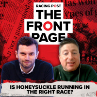46: Is HONEYSUCKLE running in the right race? | Horse Racing News | The Front Page