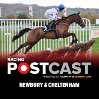 33: Newbury  Cheltenham | Horse Racing Tips | Racing Postcast