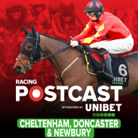 212: Cheltenham, Doncaster  Newbury Preview | Horse Racing Tips | Racing Postcast | Unibet