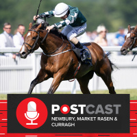 Newbury, Market Rasen  Curragh | Horse Racing Tips | Racing Postcast