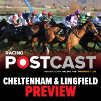 121: Cheltenham  Lingfield Preview | Horse Racing Tips | Racing Postcast