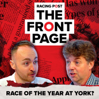 194: Race of the year at York? | The Front Page | Horse Racing News | Racing Post