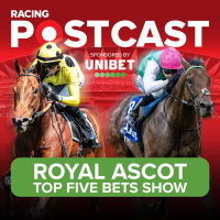 275: TOP 5 BETS AT ROYAL ASCOT 2025 | Horse Racing Tips | Racing Postcast