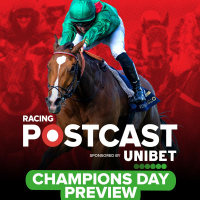 210: Champions Day Preview | Horse Racing Tips | Racing Postcast sponsored by Unibet