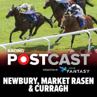 89: Newbury, Market Rasen  Curragh | Horse Racing Tips | Racing Postcast sponsored by Tote Fantasy