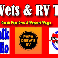 RV Vets, RV Tips, Guest Papa Drew  Wayward Waggs, RV Talk Radio Ep.135