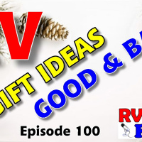 Top RV Holiday Gifts, Good  Bad, RV Ideas,  RV Future Issues | RV Talk Radio Ep.100 #podcast #RVer