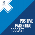 Positive Parenting Podcast