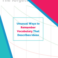 Unusual Ways to Remember Vocabulary That Describes Ideas