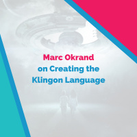 Marc Okrand on Creating the Klingon Language