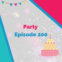 Episode 200 Party Live Stream 