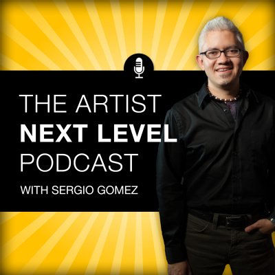 Artist Next Level With Sergio Gomez | Interviews, Resources And Business Practices For The Contemporary Artist