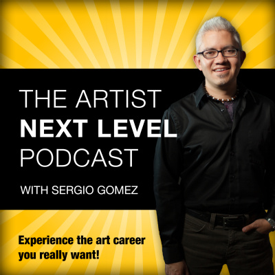 Artist Next Level With Sergio Gomez | Interviews, Resources And Business Practices For The Contemporary Artist
