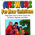 Answers For New Christians