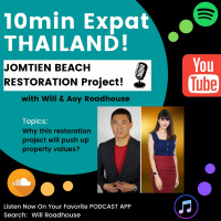 Thailand! JOMTIEN BEACH RESTORATION Project? What is it? Why this is important to homeowners?