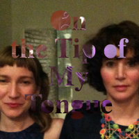 Sound catalogue: On the Tip of My Tongue. Chapter 3: Miranda July och Sheila Heti
