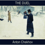 Duel, The by CHEKHOV, Anton