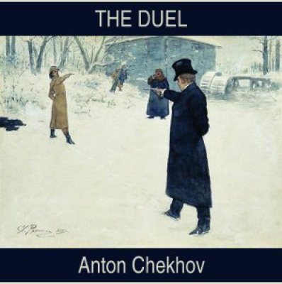Duel, The by CHEKHOV, Anton