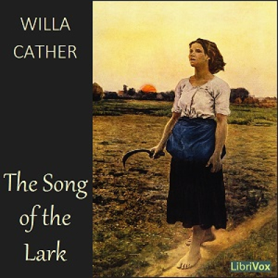 Song of the Lark, The by CATHER, Willa Sibert
