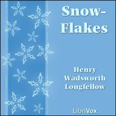 Snow-Flakes by LONGFELLOW, Henry Wadsworth
