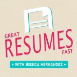Great Resumes Fast Podcast