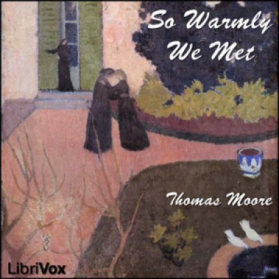 So Warmly We Met by MOORE, Thomas