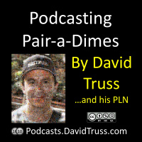 Podcasting Pair-a-Dimes 28 with Dave Sands – 7 Parenting Tips for Learning at Home