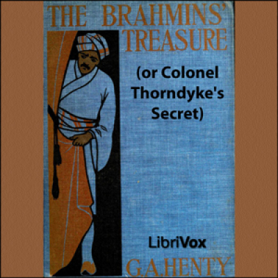 Colonel Thorndykes Secret by HENTY, G. A.
