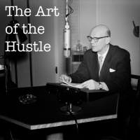 EP13: The Art of the Hustle