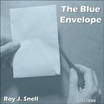 Blue Envelope, The by SNELL, Roy J.
