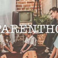 2-9-2020 - A Parents Priority - Parenthood