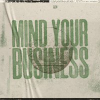 Mind Your Business Part 2