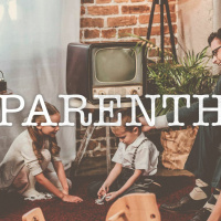 2-16-2020 -Unchanging Principles of Parenting - Parenthood