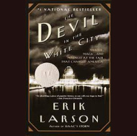 The Devil in the White city by Erik Larson