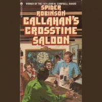Callahans Crosstime Saloon by Spider Robinson