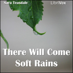 There Will Come Soft Rains by TEASDALE, Sara