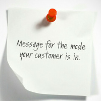 Message for the mode your customer is in!