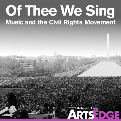 Of Thee We Sing: Music And The Civil Rights Movement