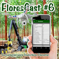 FloresCast #6 -Tecnologias para Inventário Florestal