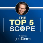 The Top 5 Scope with Joel Comm