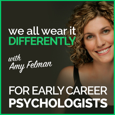 We All Wear It Differently - A Podcast For Early Career Psychologists