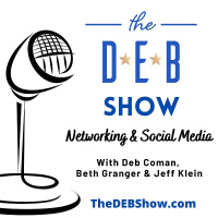 #270 Conversation on Networking and Social Media with Deb Coman, Beth Granger  Jeff Klein