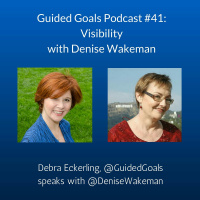 Ep #41: Visibility with Denise Wakeman
