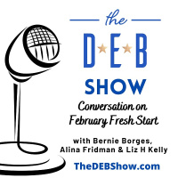 #238 Conversation on February Fresh Start with Bernie Borges, Alina Fridman, and Liz H Kelly